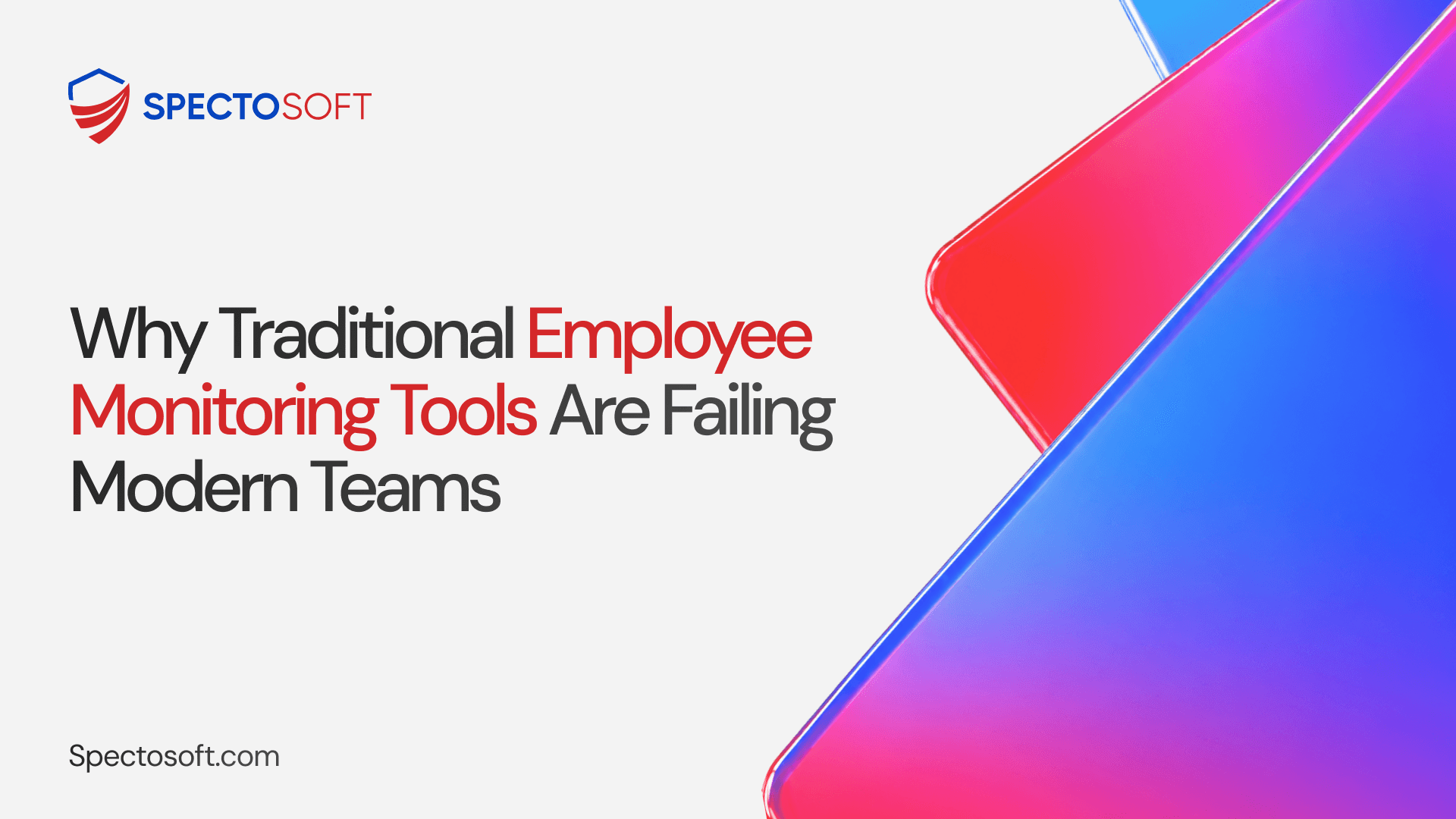 Why Traditional Employee Monitoring Tools Are Failing Modern Teams